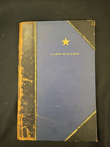 1959 look at alaska by - -,