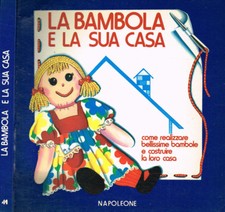 LA BAMBOLA E LA SUA CASA. COME