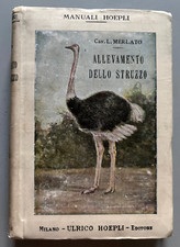 Manuali Hoepli L. Merlato allevamento dello struzzo 1919 prima edizione illustr.