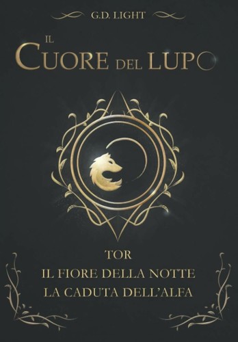Cuore del lupo raccolta - -,