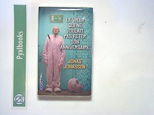 Jonas jonasson vieux qui - le,