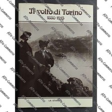 Il Volto di Torino 1880-1915 -