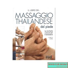 Enrico Corsi - Il libro del massaggio thailandese del piede* - Red, 2004