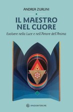 Il maestro nel cuore. Evolvere