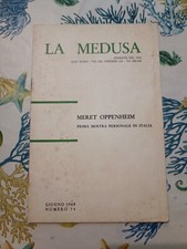Meret Oppenheim Prima Mostra Personale In ITalia , Galleria La Medusa 1969 