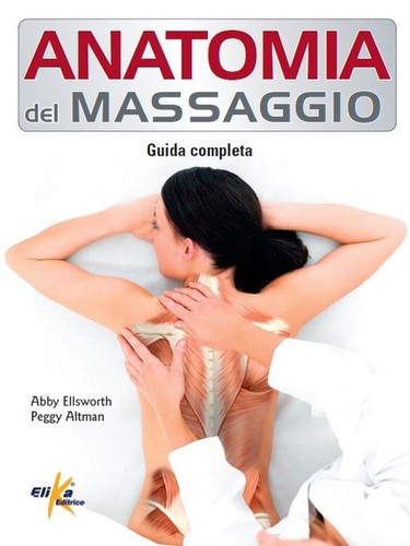 Anatomia del massaggio guida - anatomia,