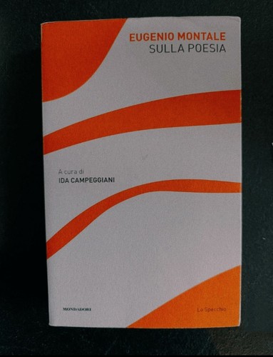 Eugenio montale sulla poesia - montale,