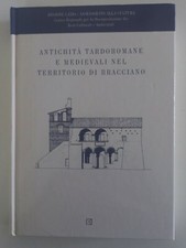 Antichità tardoromane e medievali nel territorio di Bracciano, Viterbo 1994