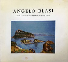 (Arte) ANGELO BLASI  Testo critico di P. Ricci e  V. Corbi-  Napoli