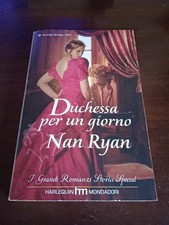 Duchessa per un giorno - Nan Ryan Grandi Romanzi Storici Special