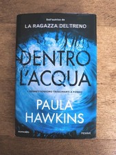 Dentro L'acqua - Paula Hawkins - Libro In Ottime Condizioni - 2017