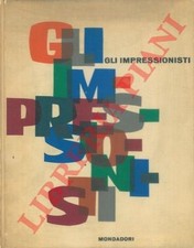 Arte - DEL - Gli impressionisti. (4-29259)