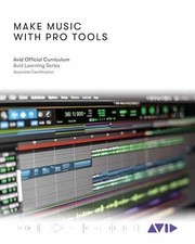 Make Music with Pro Tools -