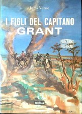 I FIGLI DEL CAPITANO GRANT VERNE JULES MURSIA 1976 I VIAGGI STRAORDINARI