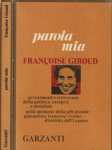 Parola mia francoise giroud - ,