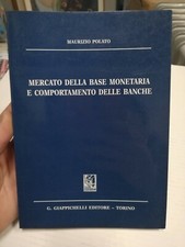 Mercato della base monetaria e comportamento delle banche Polato Maurizio 1995