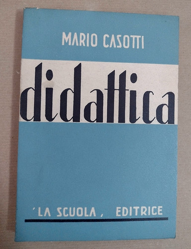 Mario casotti didattica - casotti,