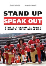 Stand up, speak out. Storia e