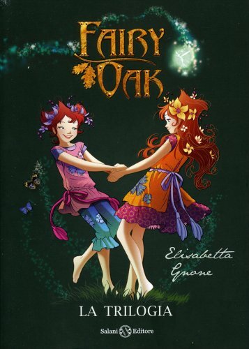 Libro fairy oak - oak., trilogia