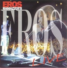 Eros Ramazzotti Eros (live