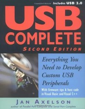 Usb Complete: Everything You Need to Develop Custom Usb Peripherals, Jan Axelson