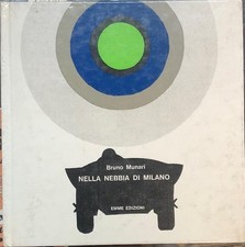 MUNARI Bruno. NELLA NEBBIA DI