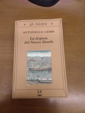 ANTONELLO GERBI-LA DISPUTA DEL