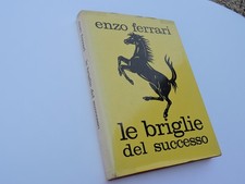 Libro Le briglie del successo - Enzo Ferrari – 1970