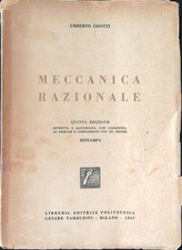 MECCANICA RAZIONALE RISTAMPA CISOTTI UMBERTO LIBRERIA EDITRICE POLITECNICA 1947