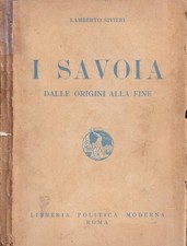 I Savoia. Dalle origini alla
