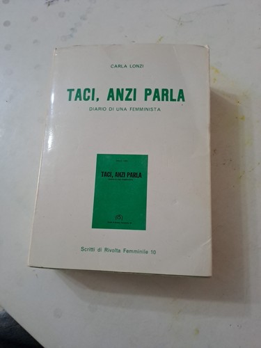 Carla lonzi taci anzi parla - taci,,