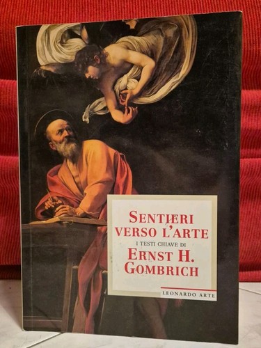 Gombrich sentieri verso - sentieri, l'arte