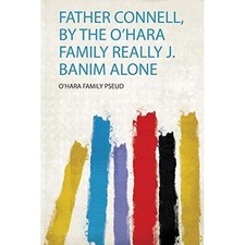 Father Connell, by the O'hara