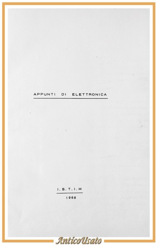 Appunti elettronica 1968 - appunti, di