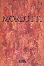 Morlotti - Roberto Tassi; Carlo Pirovano (Electa) []