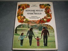 MANGIARE MEGLIO PER VIVERE