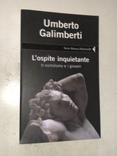 UMBERTO GALIMBERTI - L'OSPITE INQUIETANTE, IL NICHILISMO E I GIOVANI - 2016