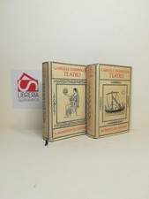 Teatro - D'Annunzio, Gabriele - Mondadori, 1949, 2 Vol. 