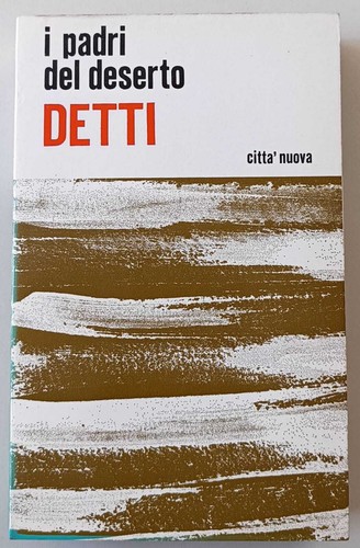 Detti padri del deserto a - detti,