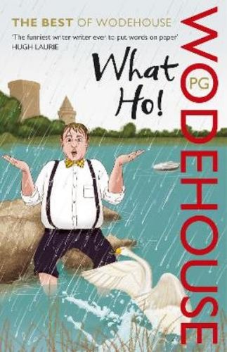 Wodehouse what ho - what,
