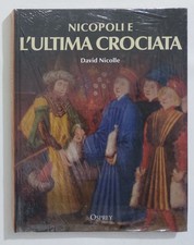 41212 V Bibl. Osprey Medioevo - D. Nicolle - Nicopoli e l'ultima Crociata