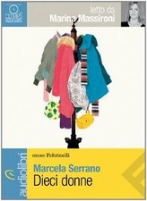 Dieci donne. Audiolibro. CD