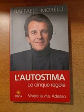 Libro Sull' Autostima Raffaele Morelli L' Autostima Le Cinque Regole RIZA ediz..