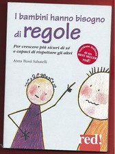 ANNA BASSI SABATELLI - I bambini hanno bisogno di regole - RED 2012