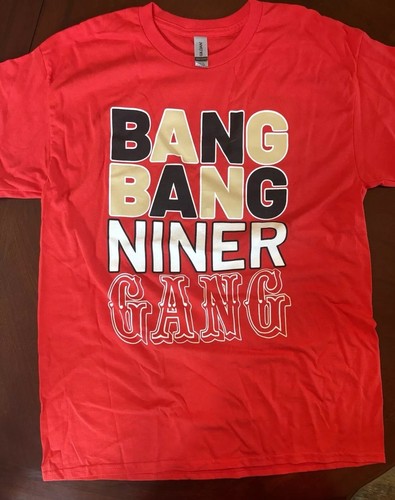 Shirt bang niner gang - niner,