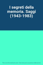 I segreti della memoria. Saggi