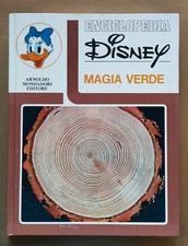 ENCICLOPEDIA DISNEY N. 6 - MAGIA VERDE, Mondadori, 1974.