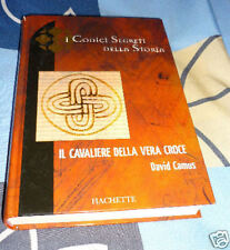 Il Cavaliere della Vera Croce David Camus Hachette