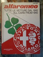 Tutte le vetture Alfa Romeo dal 1910 - Luigi Fusi - Emmeti grafica - 1978