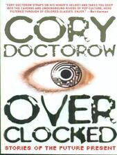 OVER CLOCKED LIBRI IN LINGUA CORY DOCTOROW RUNNING PRESS 2007